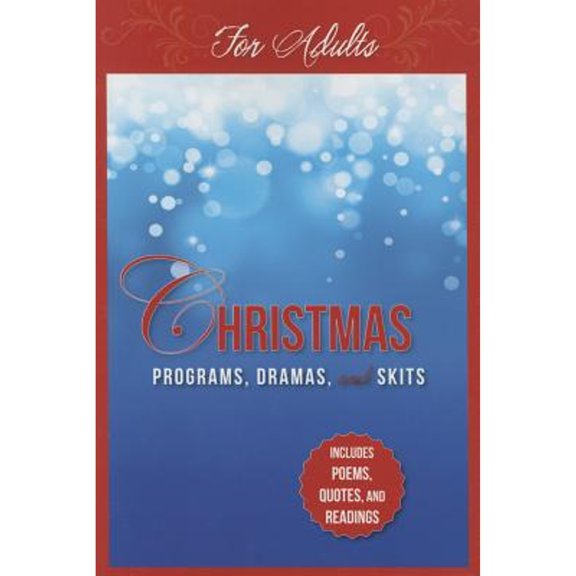 Pre-Owned Christmas Programs, Dramas and Skits for Adults: Includes Poems, Quotes and Readings (Paperback) 1942587120 9781942587125