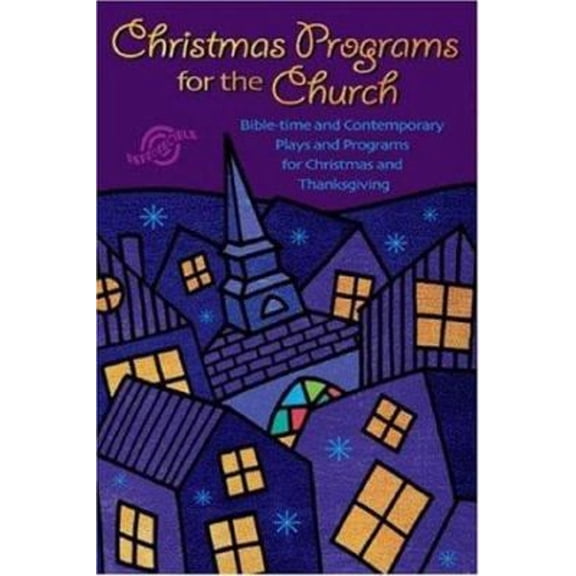 Pre-Owned Christmas Programs for the Church : Bible-Time and Contemporary Plays and Programs for Christmas and Thanksgiving (Paperback) 9780784716489