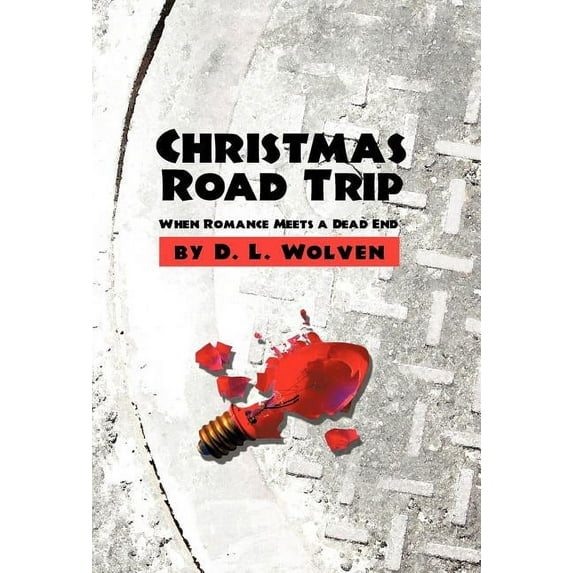 Christmas Road Trip : When Romance Meets a Dead End