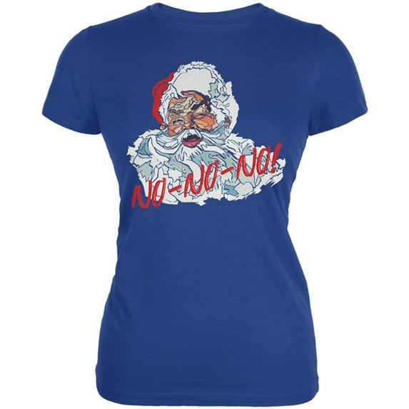 Christmas Santa Claus No No No Funny Juniors Soft T Shirt Royal LG