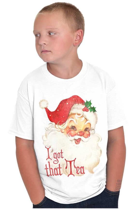 Christmas Santa I Got That Tea Crewneck T Shirts Boy Girl Brisco Brands X