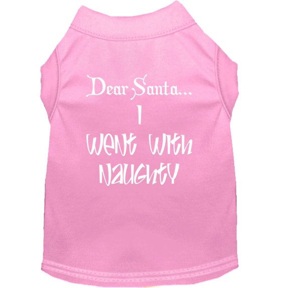 Christmas Screenprinted Dog Shirt, "Dear Santa, I Went With Naughty"