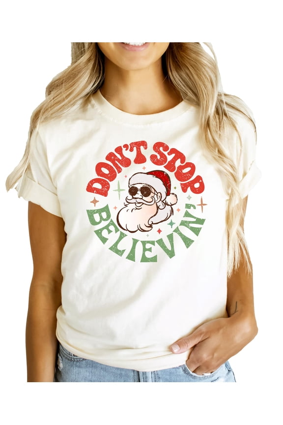 Christmas Shirt Don't Stop Believing Santa Festive Winter Holiday Party Shirt for Women Natural Shirt Adult Large