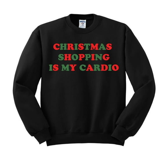 Christmas Shopping Is My Cardio Sweatshirt 2X-Large Black