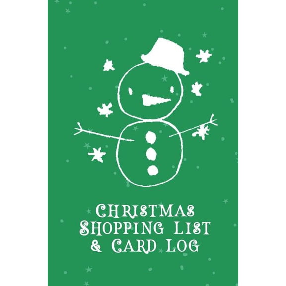 Christmas Shopping List + Card Log: Green Snowman (Paperback)
