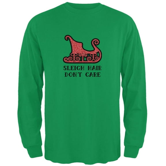 Christmas Sleigh Hair Don't Care Mens Long Sleeve T Shirt Irish Green SM