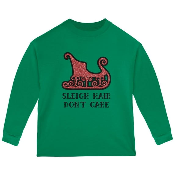 Christmas Sleigh Hair Don't Care Toddler Long Sleeve T Shirt Green 3T