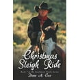 thumbnail image 1 of Christmas Sleigh Ride: Book 7 in the Southwest Trails Series (Paperback), 1 of 1