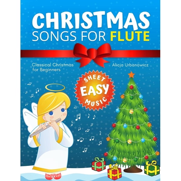 Christmas Songs for Flute: Easy music sheet notes with names + lyric + chord symbols. Great gift for kids. Popular classical carols of All Time f