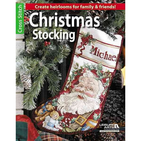 Leisure Arts Cross Stitch: Christmas Stocking (Paperback)
