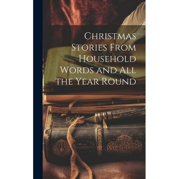Christmas Stories From Household Words and All the Year Round (Hardcover)