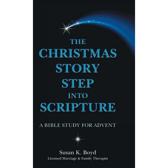 Christmas Story Step into Scripture : A Bible Study for Advent