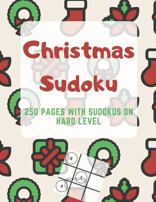 Christmas Sudoku: 250 Pages With Sudokus On Hard Level - Solve And Relax - Large Print, Perfect Gift For Geeks (250 Page, (Paperback)