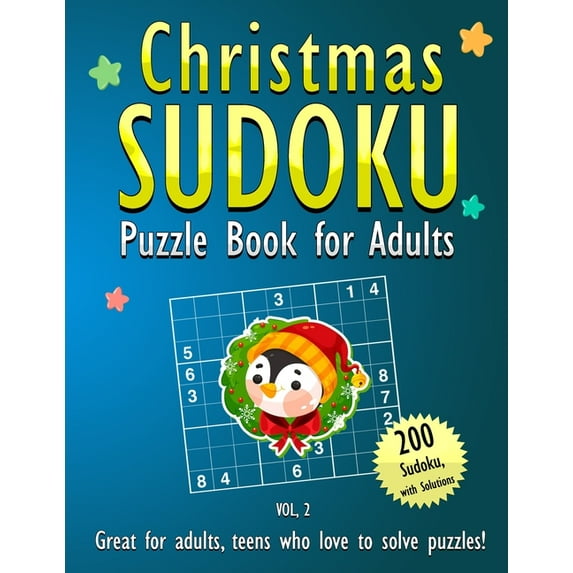 Christmas Sudoku Puzzle Book for Adults: 200 Puzzles 9x9 SUDOKUS With Solutions - Sudoku Puzzles For Hours of Fun and Challenges during Christmas Holidays, Vol2 (Paperback)