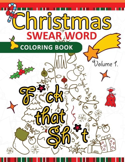 Christmas Swear Word coloring Book Vol.1: A Relaxation Coloring book for adults Flowers, Animals and Mandala pattern (Volume 1)