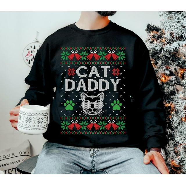 Christmas Sweatshirt Cat Dad, Ugly Christmas Sweater Men, Cat Daddy, Ugly Christmas Men Funny ...