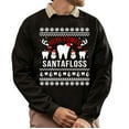thumbnail image 1 of Christmas Sweatshirt, Here Comes Santafloss Funny Dental Christmas Sweatshirt, Dentist Hygienist Ugly Holiday Jumper, Witty Tooth Fairy Gift for Oral Health Professionals, 1 of 5
