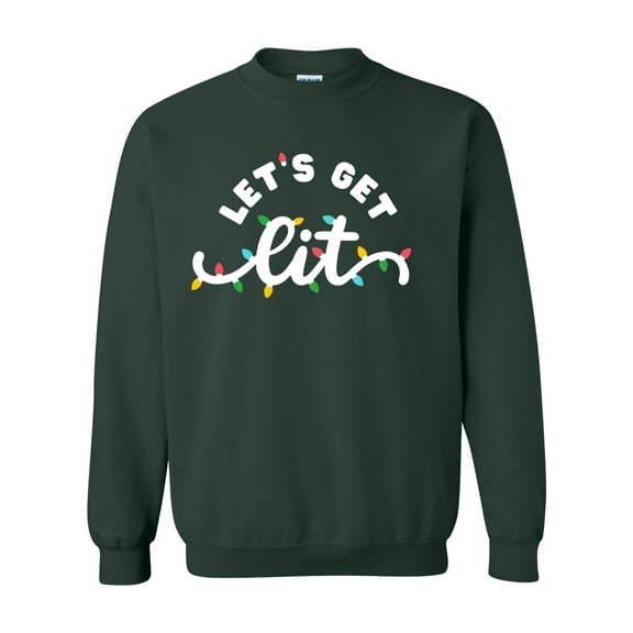 Christmas Sweatshirt Lets Get Lit Funny Holiday Lights Funny Christmas Crewneck Sweatshirt-Forest Green-4xl