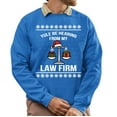 thumbnail image 1 of Christmas Sweatshirt, Yule Be Hearing From My Law Firm Funny Christmas Sweatshirt, Legal Profession Ugly Holiday Jumper, Witty Lawyer Attorney Gift for Law Students & Paralegals, 1 of 5