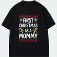 thumbnail image 1 of Christmas T Shirt Black First Christmas As A Mommy Snowflake Candy Cane Pattern Holiday Party Gift For New Moms, 1 of 4