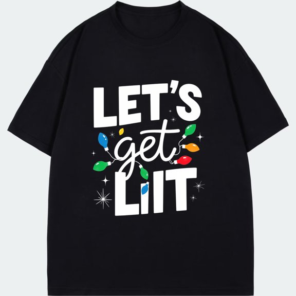 Christmas T Shirt Black Lets Get Lit With Colorful Lights And Sparkles Holiday Party Wear