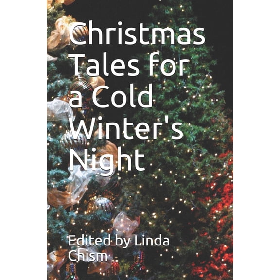 Christmas Tales for a Cold Winter's Night, (Paperback)