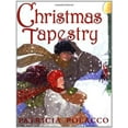 thumbnail image 1 of Christmas Tapestry By Patricia Polacco Hardcover (2003), 1 of 1