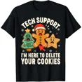 thumbnail image 1 of Christmas Tech Support Here To Delete Cookies Unisex T-Shirt up to Size 5XL, 1 of 2