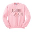 thumbnail image 1 of Christmas Tis the Season Sweatshirt Unisex Small Pink, 1 of 5