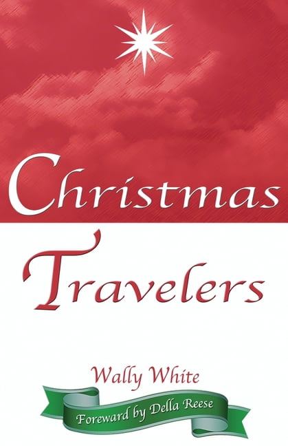 Christmas Travelers (Paperback) by Della Reese, Wally White