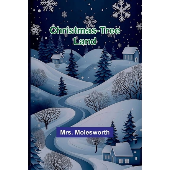 Christmas-Tree Land, (Paperback)