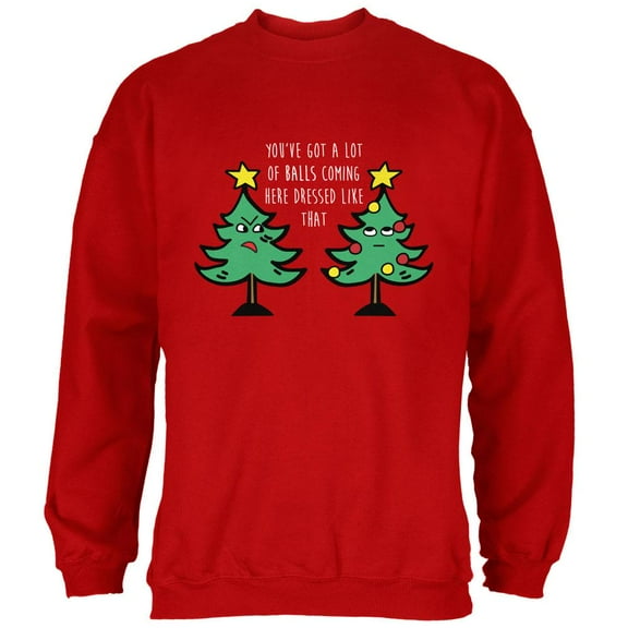 Christmas Tree You've Got a Lot of Balls Funny Mens Sweatshirt Red LG