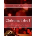 thumbnail image 1 of Christmas Trios I - violin, viola, cello (Paperback) by Case Studio Productions, 1 of 1