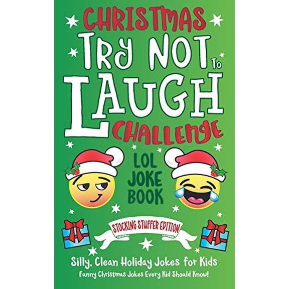 Pre-Owned Christmas Try Not To Laugh Challenge LOL Joke Book Stocking Stuffer Edition: Silly, Clean Holiday Jokes for Kids Funny Christmas Jokes Every Kid Shoul (Paperback) 1731196903 9781731196903