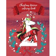 Christmas Unicorn coloring book, Paperback