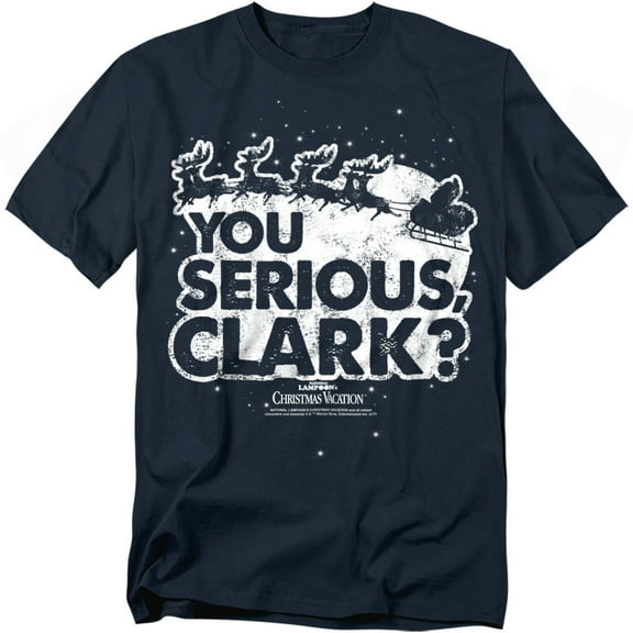 Christmas Vacation You Serious Clark Officially Licensed Adult T Shirt