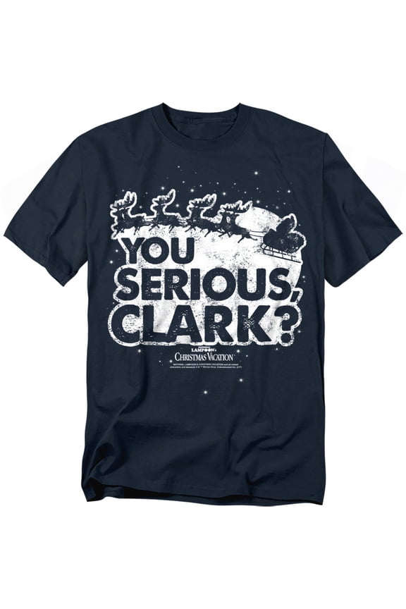 Christmas Vacation You Serious Clark Officially Licensed Adult T Shirt