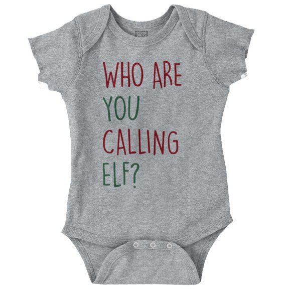 Christmas Who Are You Calling Elf Romper Boys or Girls Infant Baby Brisco Brands 12M