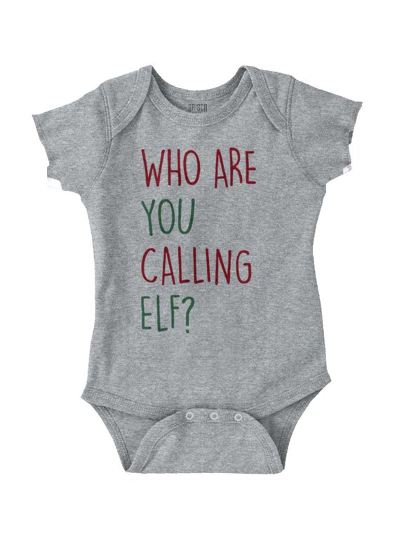 Christmas Who Are You Calling Elf Romper Boys or Girls Infant Baby Brisco Brands 12M