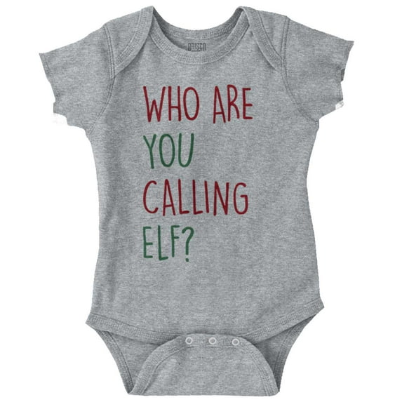 Christmas Who Are You Calling Elf Romper Boys or Girls Infant Baby Brisco Brands 12M