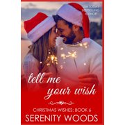 Christmas Wishes Tell Me Your Wish, Book 6, Paperback
