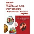 thumbnail image 1 of Abby's Plate Cookbook Christmas With the Rebellos: East Indian Meals & Desserts from Abby's Plate, (Paperback), 1 of 1