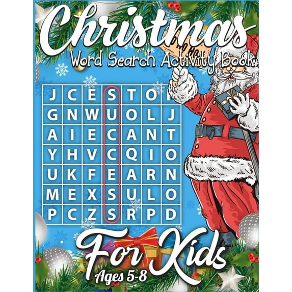 Christmas Word Search Activity Book for Kids Ages 5-8 : A Super Cool Christmas Activity Book Full of Coloring, Matching, Mazes, Drawing, Crosswords, Word Searches, Color by Number, Recipes, Word Scrambles & More! (Activity Book for Kids) (Paperback)