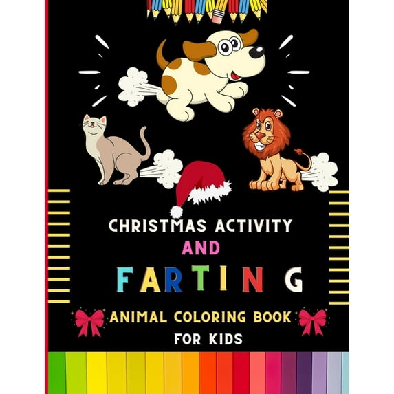 Christmas activity and farting animal coloring book for kids: Funny Christmas activity & awesome farting animal coloring book for kids, toddlers & preschoolers: Christmas Coloring, shadow matching, Ma