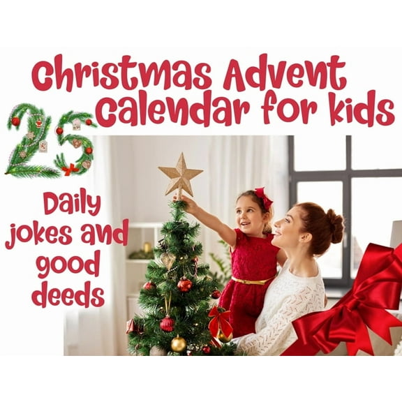 Christmas advent calendar book for kids: Countdown to Christmas with jokes and one good deed challenge a day to be on Sa, (Paperback)