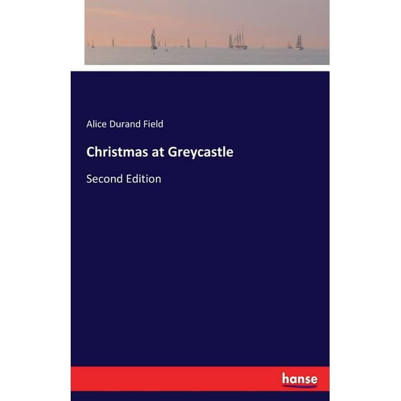 Christmas at Greycastle: Second Edition, (Paperback)