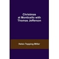 thumbnail image 1 of Christmas at Monticello with Thomas Jefferson, (Paperback), 1 of 1