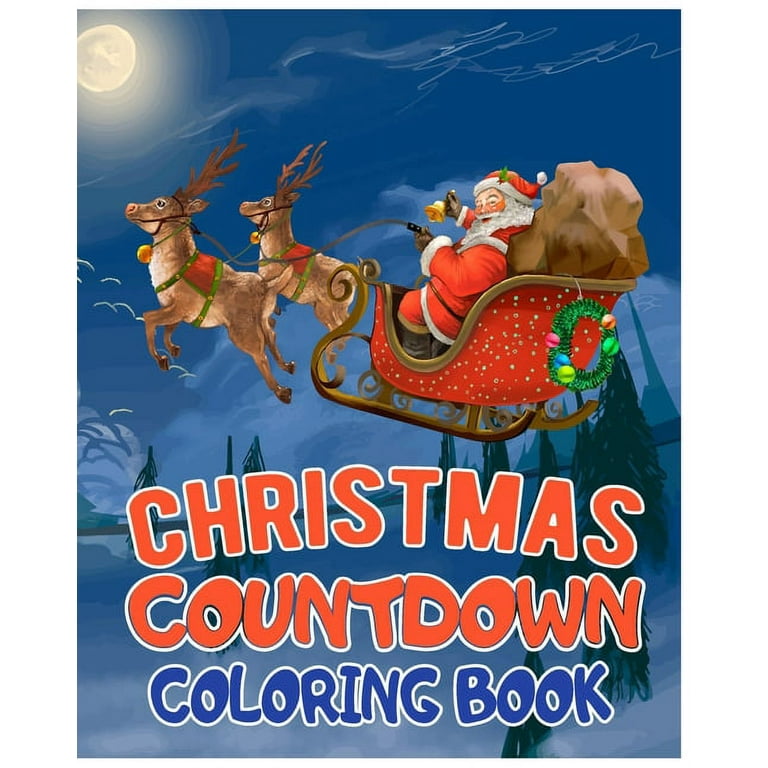 https://i5.walmartimages.com/seo/Christmas-countdown-coloring-book-Over-25-Illustration-Santa-Claus-Snowman-Gifts-Kids-Boys-Girls-Paperback-1670795039-9781670795038-Sandra-Hector_d0b9bb0a-51e2-40f1-84c1-0be8baff2703.41a0b564680c2218b3a3e6e98a07664c.jpeg?odnHeight=768&odnWidth=768&odnBg=FFFFFF