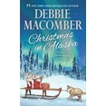 thumbnail image 1 of Pre-Owned Christmas in Alaska: An Anthology (Paperback 9780778319139) by Debbie Macomber, 1 of 1
