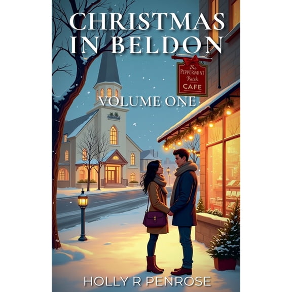 Christmas in Beldon Christmas In Beldon Volume 1, Book 1, (Paperback)